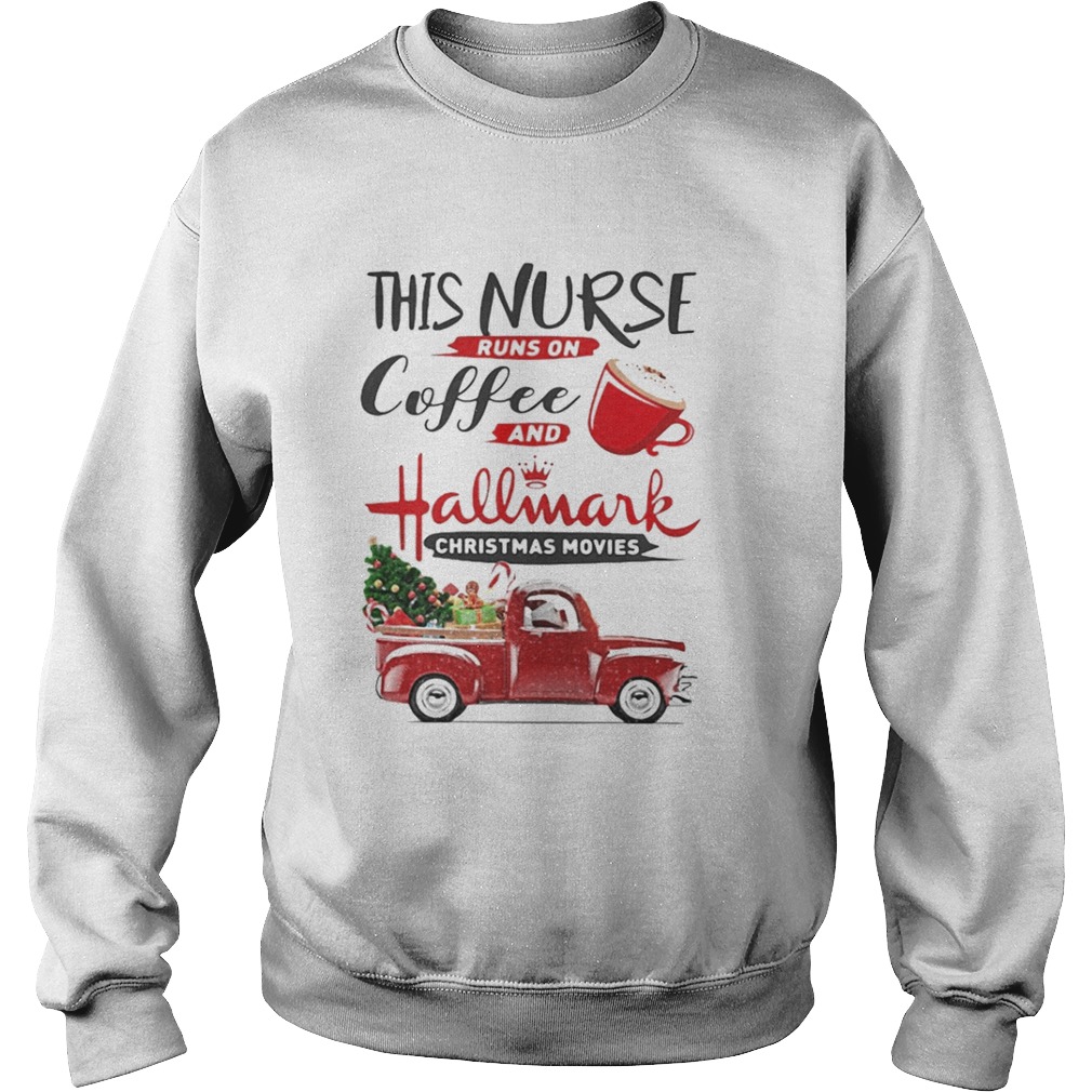 This is a nurse runs on coffee and Hallmark Christmas movies shirt This is a nurse runs on coffee and Hallmark Christmas movies shirt