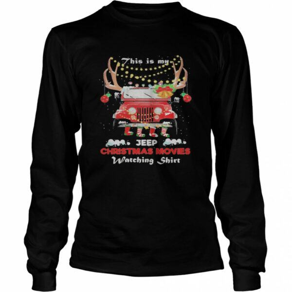 This is my car christmas movies watching shirt