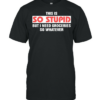 This is so stupid but I need groceries so whatever shirt