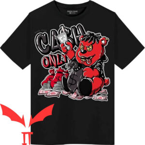 Thunder 4s T-shirt Cash Only Bear T-shirt
