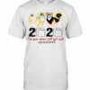 Tibetan Spaniel 2020 The Year When Shit Got Real Quarantined Toilet Paper Covid 19 T-Shirt