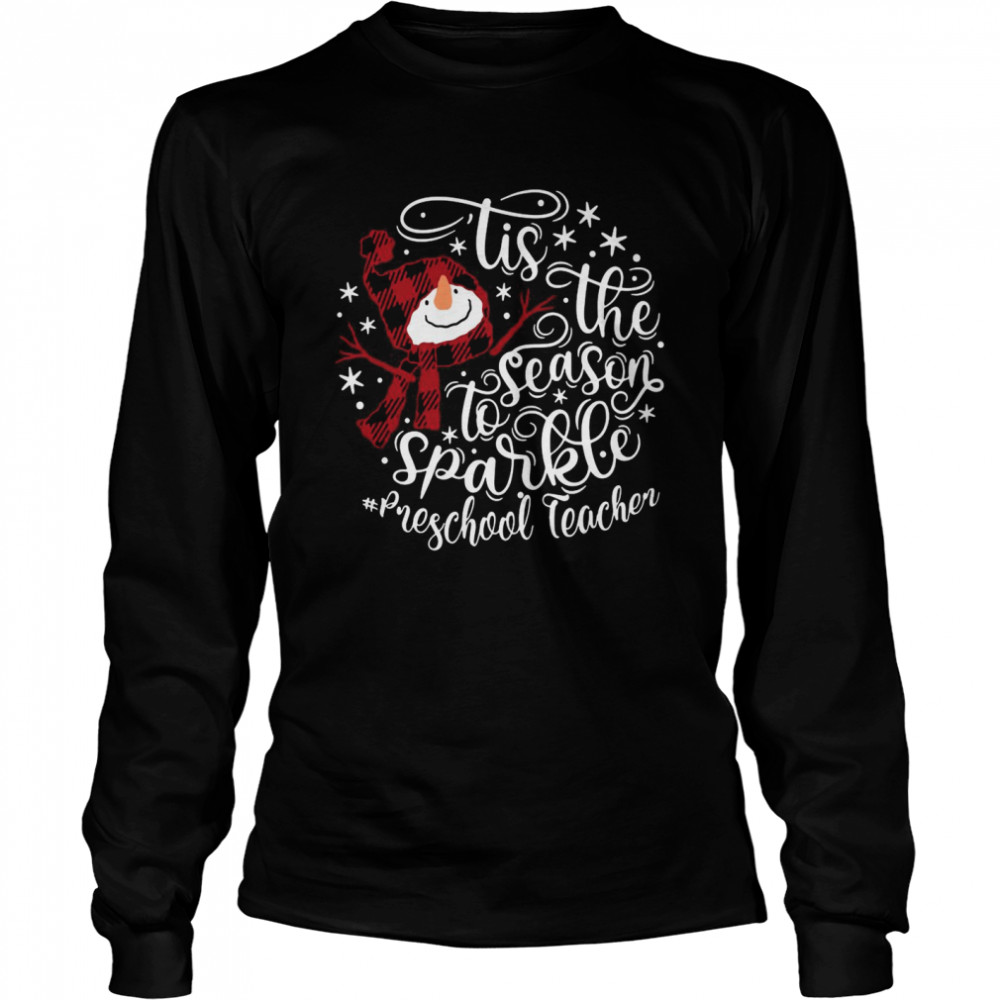 Tis The Season To Sparkle Preschool Teacher shirt Tis The Season To Sparkle Preschool Teacher shirt