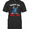 Touch Me And I Will Bite You Stitch T-Shirt