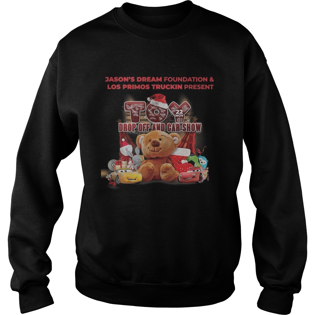Toy Jasons Dream Foundation And Los Primos Truckin Present Drop Off And Car Show shirt Toy Jasons Dream Foundation And Los Primos Truckin Present Drop Off And Car Show shirt
