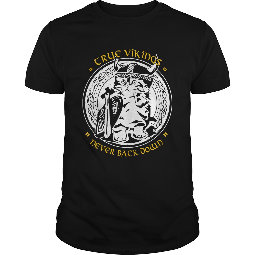 True Vikings Never Back Down shirt True Vikings Never Back Down shirt