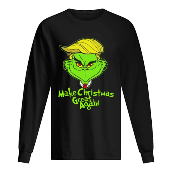 Trump Grinch Make Christmas Great Again shirt