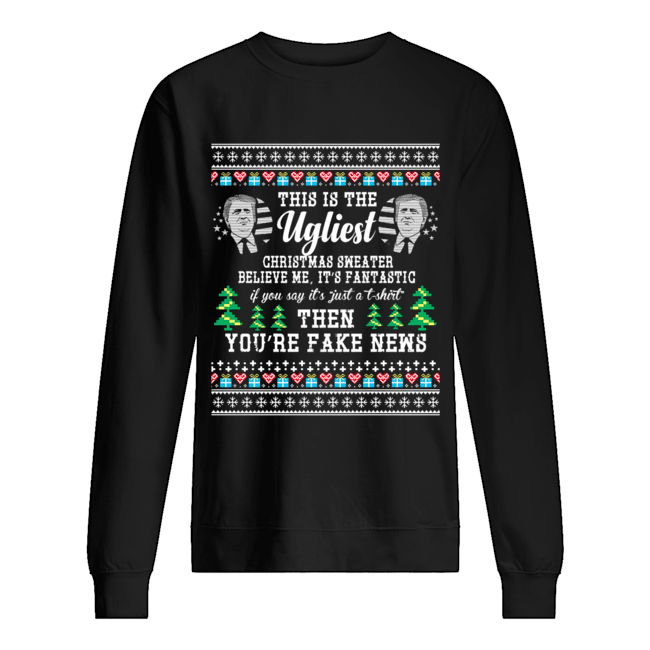 Trump Ugly Christmas Sweater Fantastic Fake News T-Shirt Trump Ugly Christmas Sweater Fantastic Fake News T-Shirt