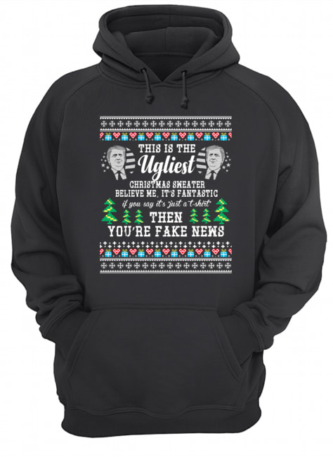 Trump Ugly Christmas Sweater Fantastic Fake News T-Shirt Trump Ugly Christmas Sweater Fantastic Fake News T-Shirt