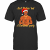 Tupac Shakur Ain’T Nothin But A Christmas Party T-Shirt
