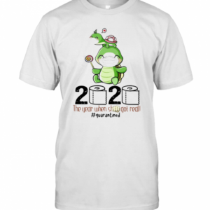 Turtle Mom 2020 The Year When Shit Got Real Quarantined Toilet Paper Covid 19 T-Shirt