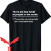 Two In The T-shirt Two Kinds Of People In This World T-shirt