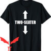 Two In The T-shirt Two-Seater Funny T-shirt