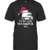 USPS I’M Not Saying I’M Santa But T-Shirt