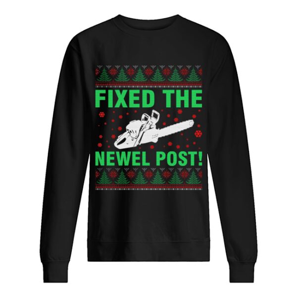 Ugly Christmas sweater tshirt design fixed the newel post T-Shirt