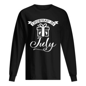 Unwrap In July Christmas Pregnancy shirt
