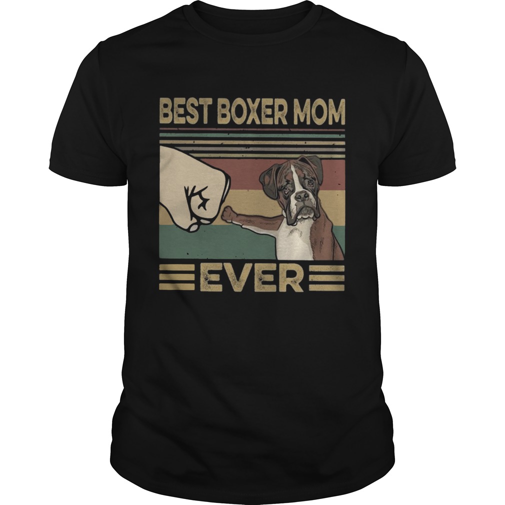 Vintage Best Boxer Mom Ever shirt Vintage Best Boxer Mom Ever shirt
