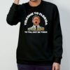 Welcome To Florida Ve Vill Not Be Voke Shirt