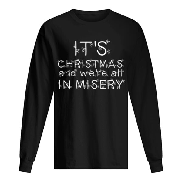 We’re all in misery Clark Griswold Quote shirt