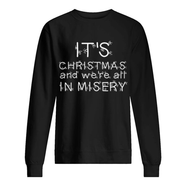 We’re all in misery Clark Griswold Quote shirt