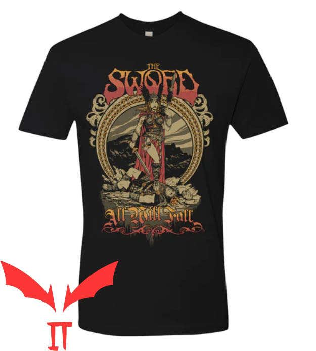 What Sword T-shirt The Sword All Will Fall T-shirt What Sword T-shirt The Sword All Will Fall T-shirt