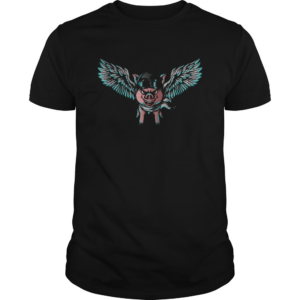 When Pigs Fly shirt