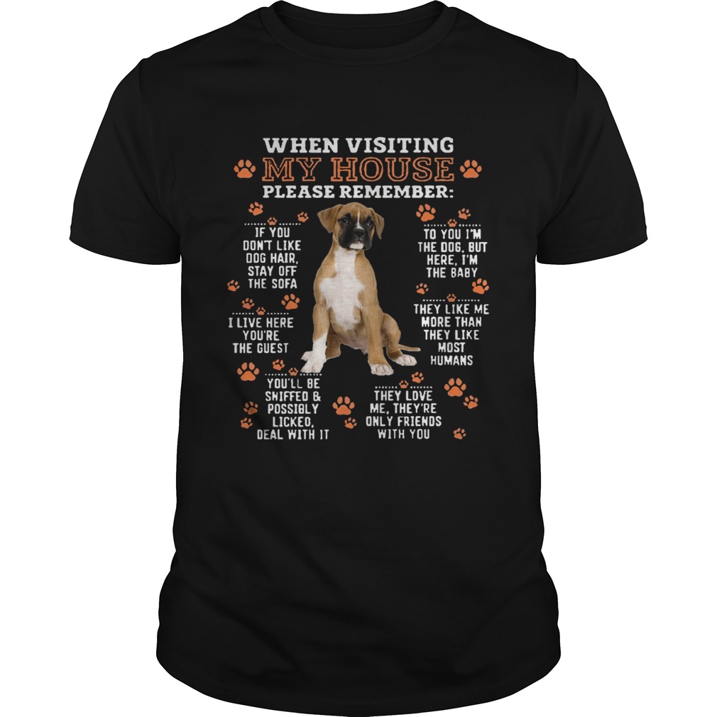 When Visiting My House Please Remember shirt When Visiting My House Please Remember shirt