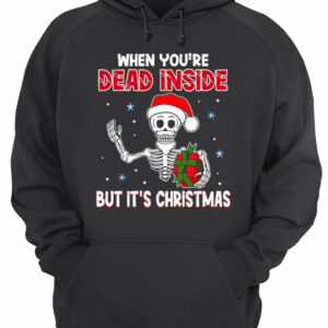 When Youre Dead Inside But Its Christmas Funny T Shirt 3