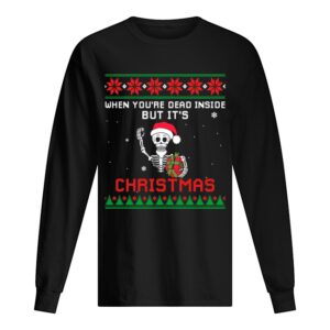 When Youre Dead Inside But Its Christmas T Shirt 1