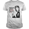 Whenever you look at a black man you are looking at god shirt