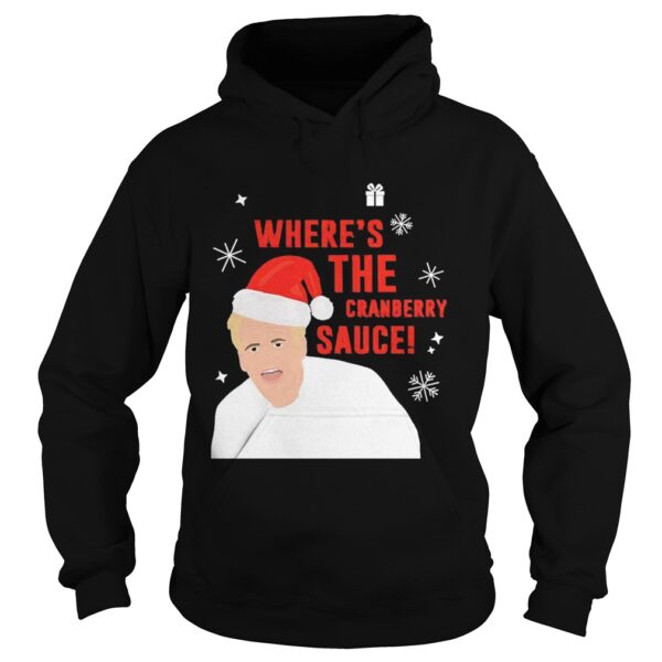 Wheres The Cranberry Sauce Christmas shirt