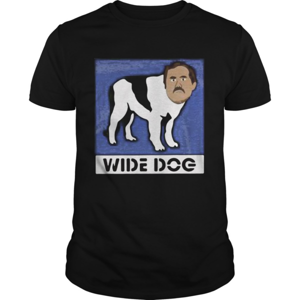 Wide Dog shirt