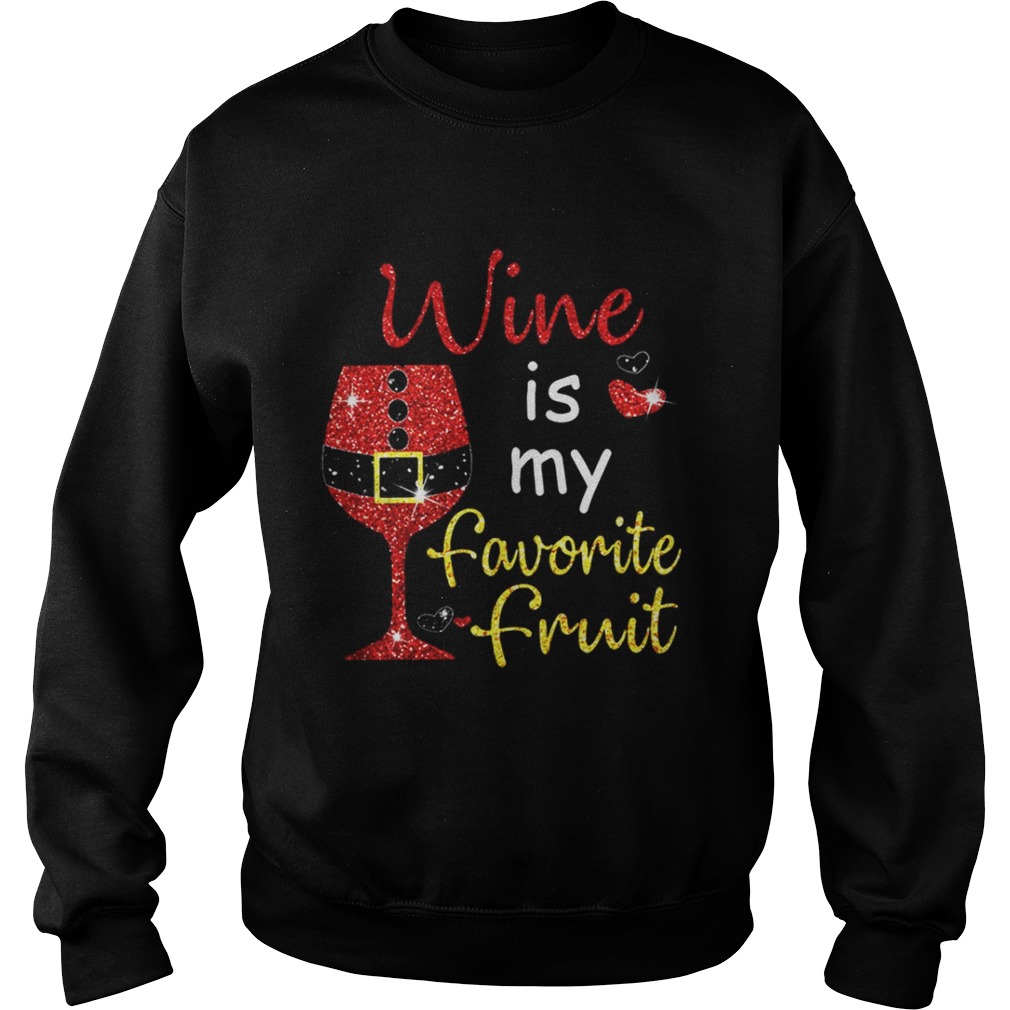 Wine Is My Favorite Fruit Christmas Shirt Wine Is My Favorite Fruit Christmas Shirt