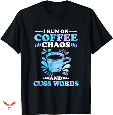 Words On T-shirt I Run On Coffee Words On T-shirt I Run On Coffee