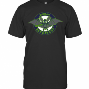 Wuhan Bat Eaters T-Shirt