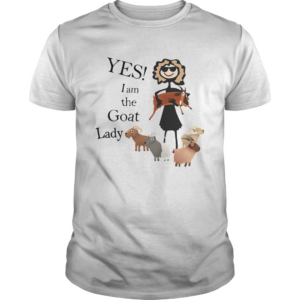 Yes I Am The Goat Lady shirt