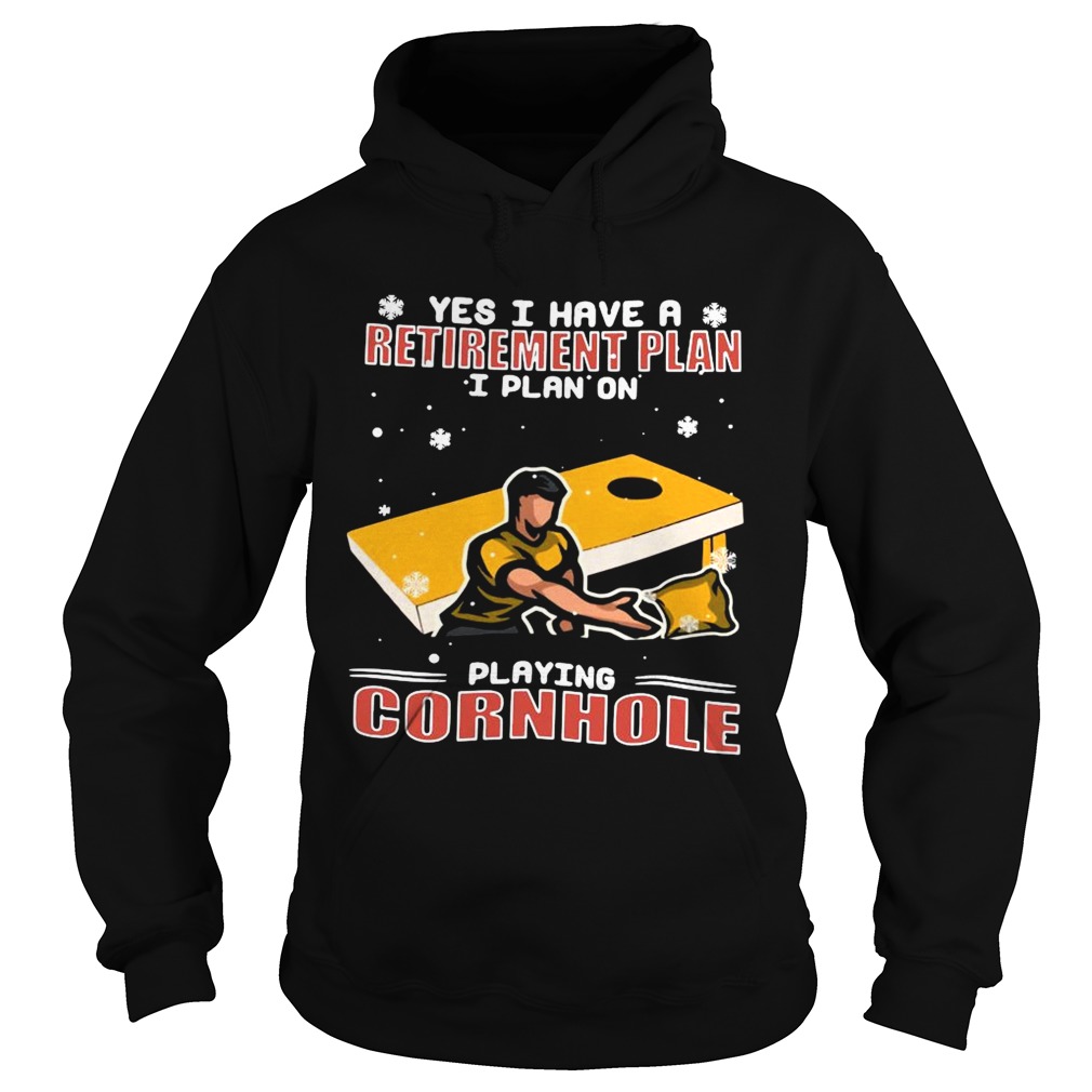 Yes I Have A Retirement Plan I Plan On Playing Cornhole Christmas shirt Yes I Have A Retirement Plan I Plan On Playing Cornhole Christmas shirt