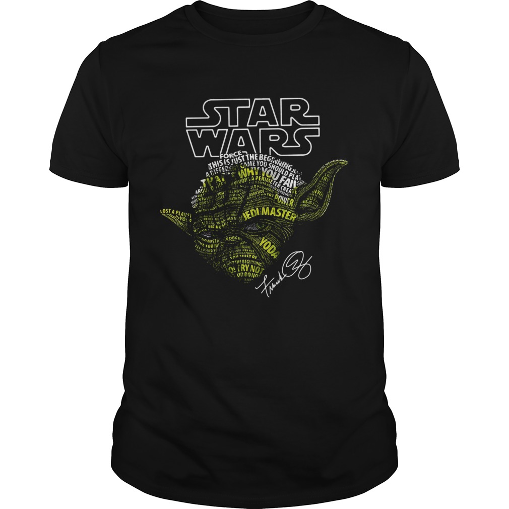 Yoda Star Wars Force This Is Just The Beginning Signature shirt Yoda Star Wars Force This Is Just The Beginning Signature shirt