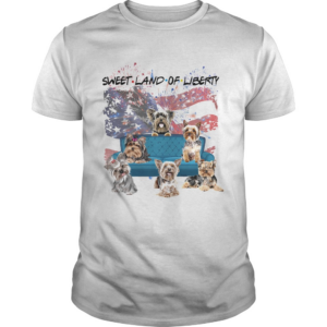 Yorkshire terrier sweet land of liberty American flag veteran Independence day shirt