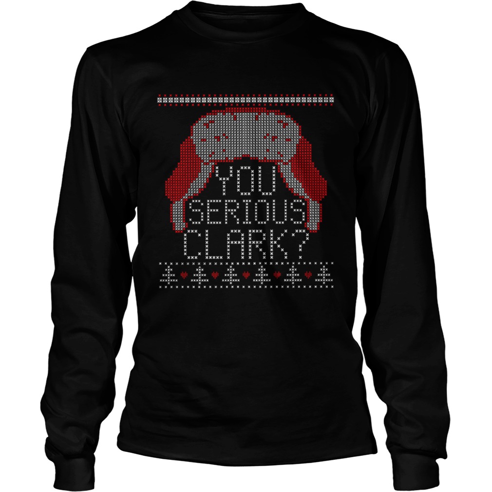 You serious clark ugly christmas shirt You serious clark ugly christmas shirt