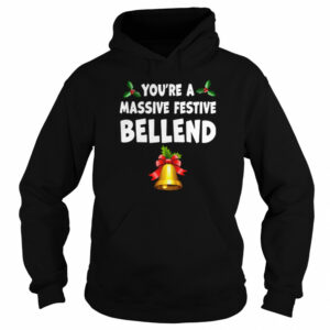 Youre a massive festive bellend Christmas shirt 3