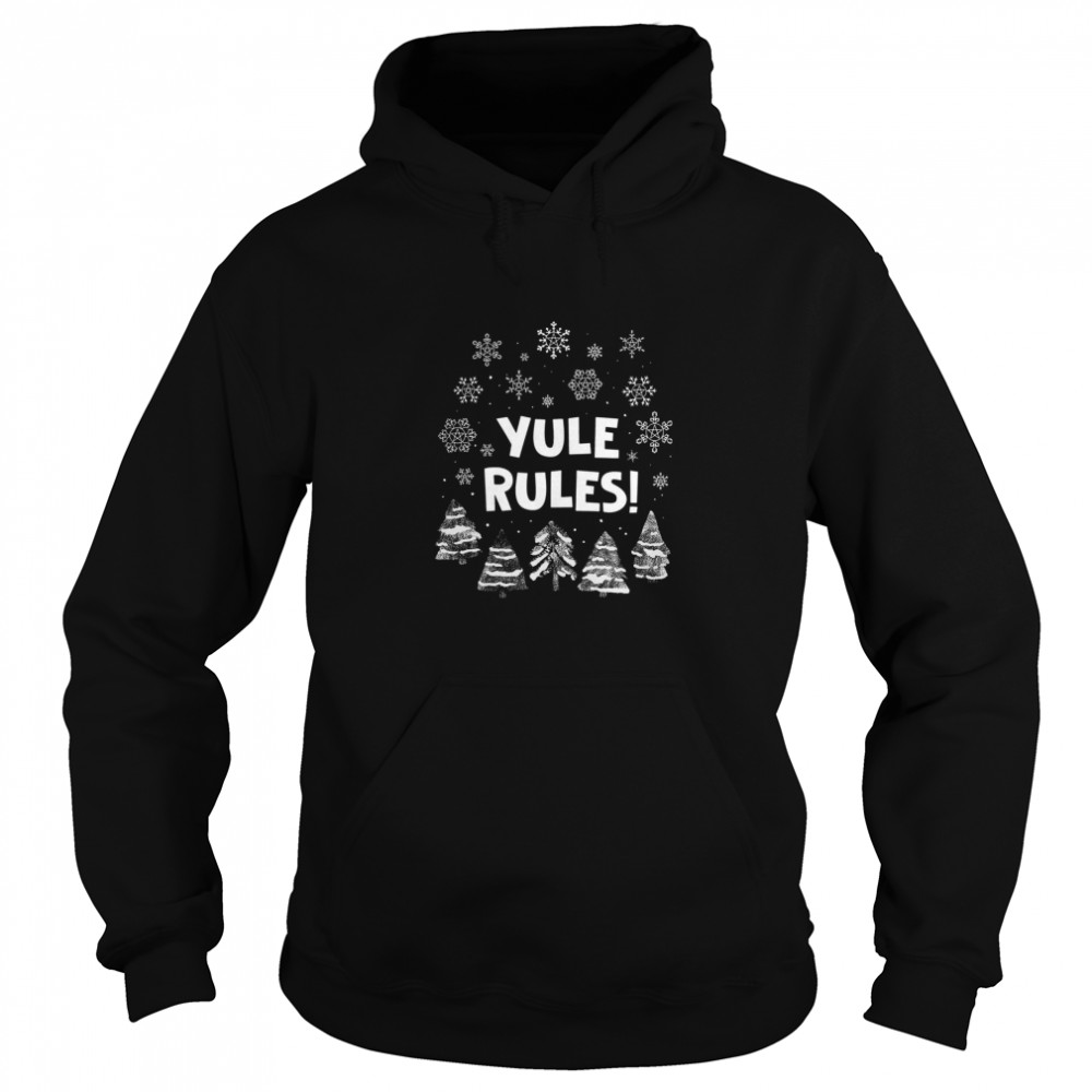 Yule Rules Snow Flower Christmas shirt Yule Rules Snow Flower Christmas shirt