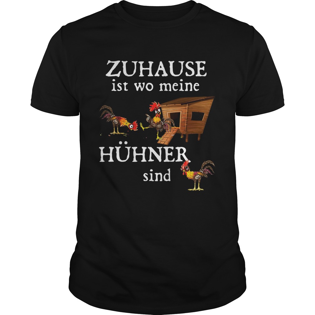Zuhause Ist Wo Meine Hhner Sind shirt Zuhause Ist Wo Meine Hhner Sind shirt