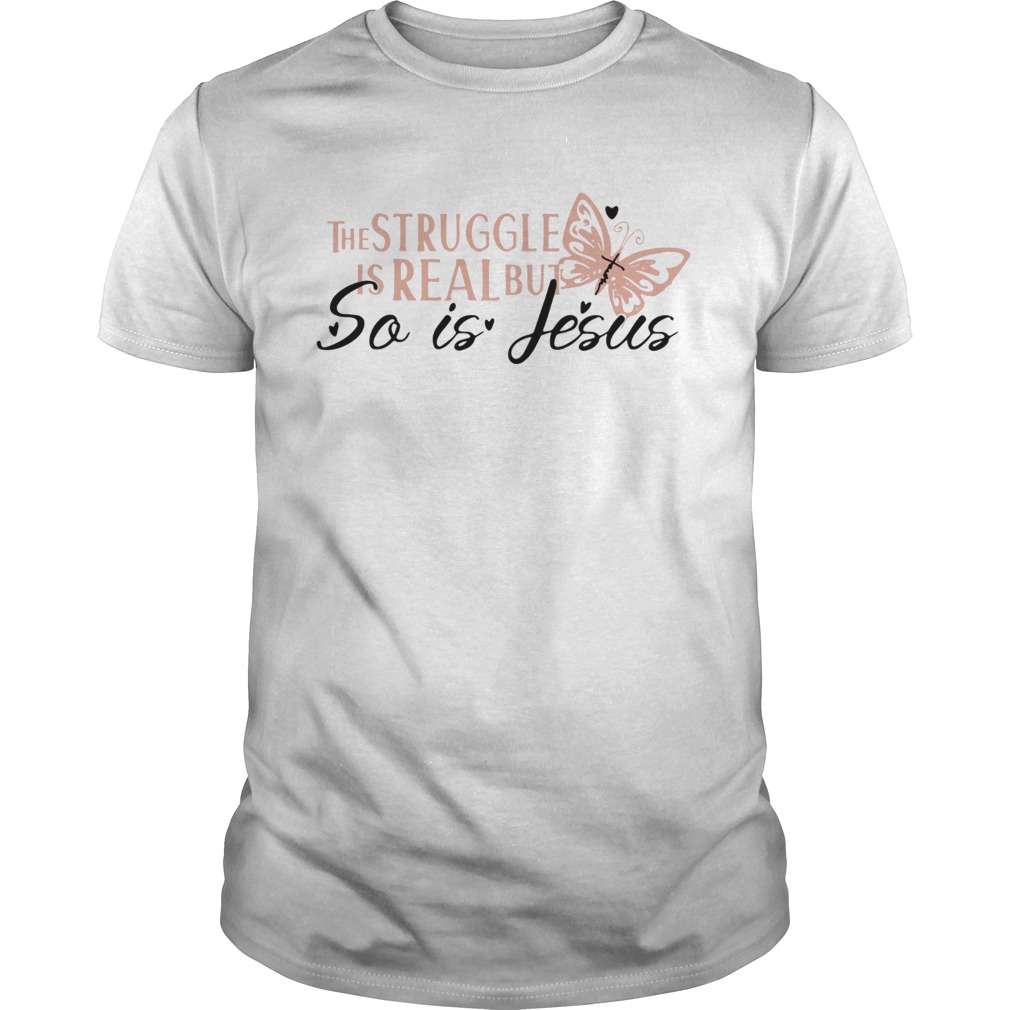 ice The Struggle Is Real But So Is Jesus Religious shirt ice The Struggle Is Real But So Is Jesus Religious shirt