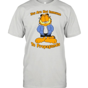 ou Are Not Immune To Propaganda T-shirt