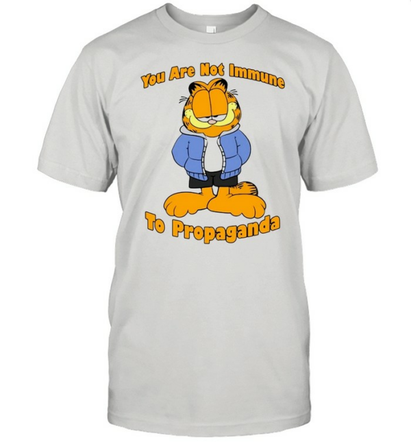 ou Are Not Immune To Propaganda T-shirt