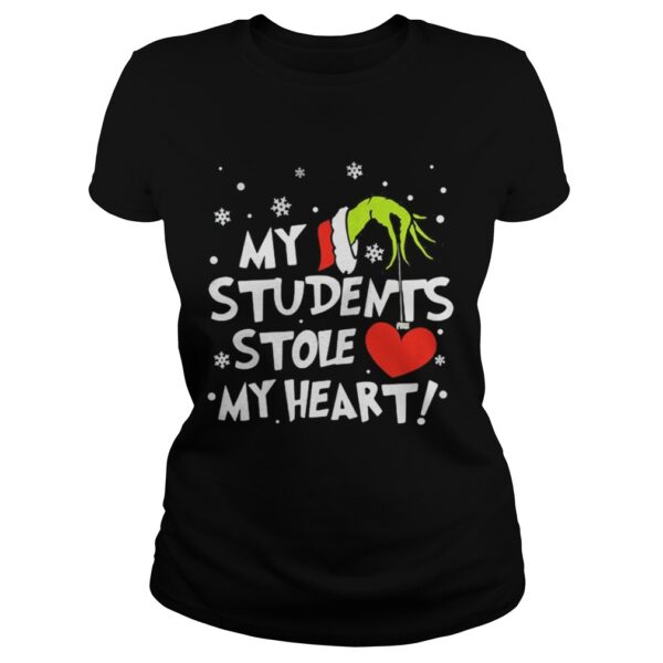 the Teacher Grinch my students stole my heart shirt