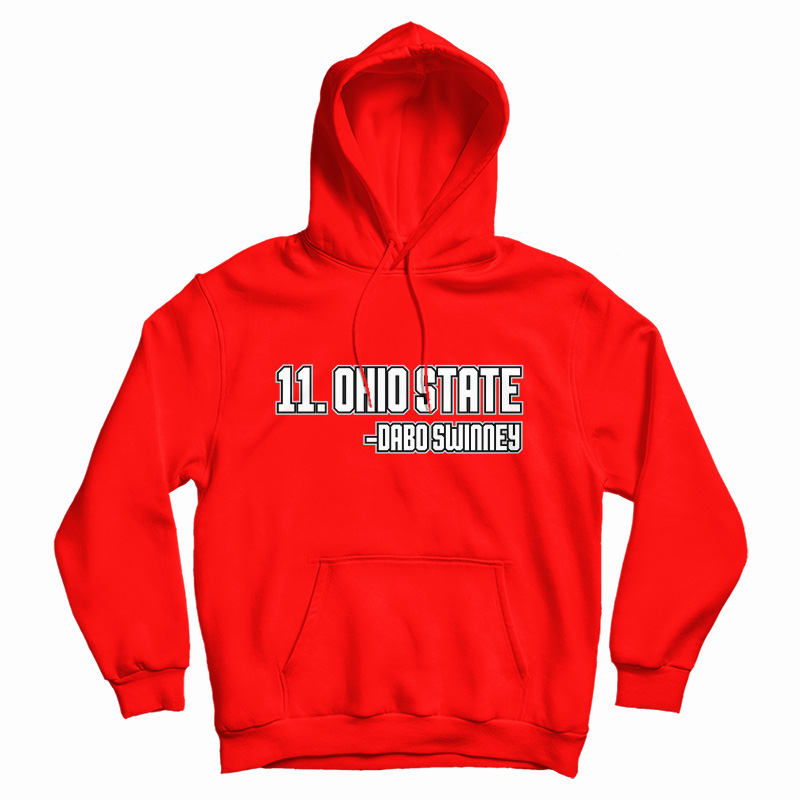 11 Ohio State Dabo Swinney Hoodie For UNISEX 11 Ohio State Dabo Swinney Hoodie For UNISEX