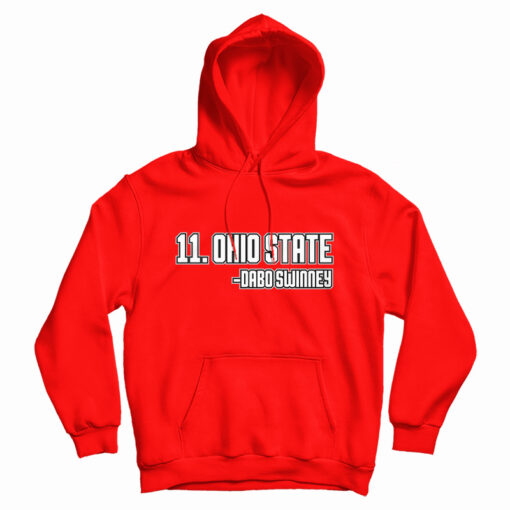 11 Ohio State Dabo Swinney Hoodie For UNISEX 11 Ohio State Dabo Swinney Hoodie For UNISEX