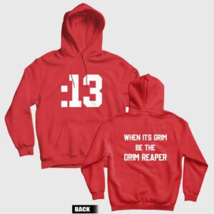 13 Second When It’s Grim Be The Grim Reaper Patrick Mahomes Hoodie Front and Back