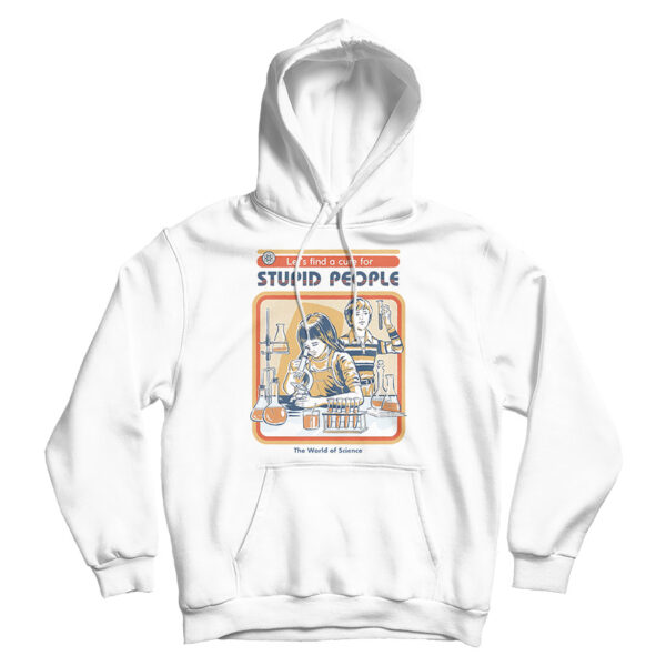 A Cure For Stupid People Long Hoodie Cheap For Men’s And Women’s